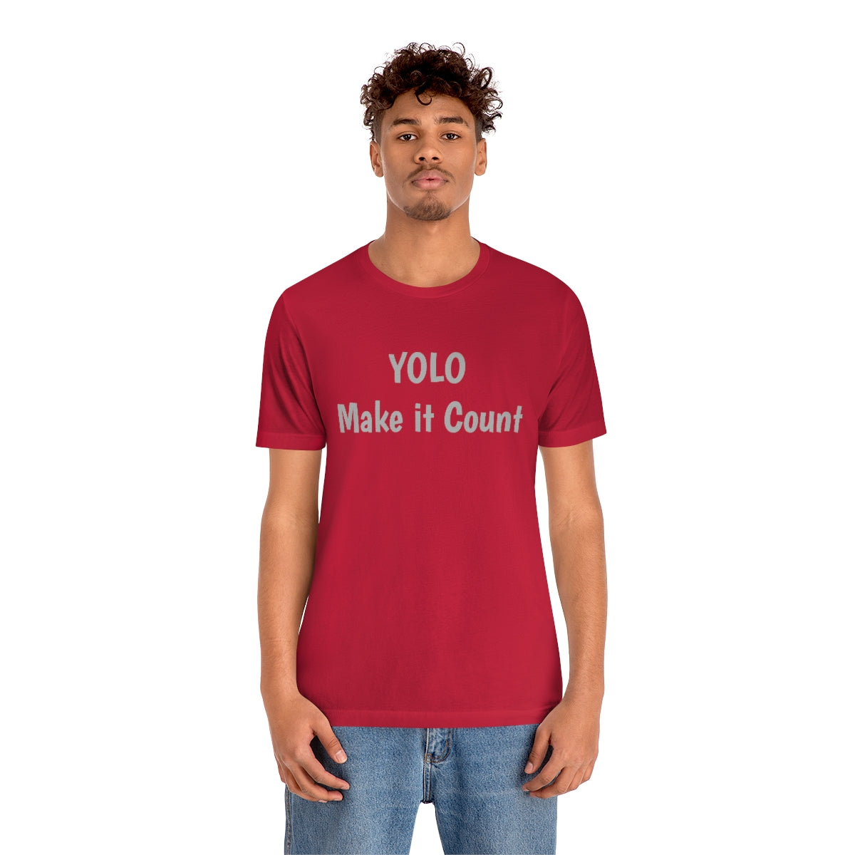 YOLO Make it Count - Unisex Jersey Short Sleeve Tee