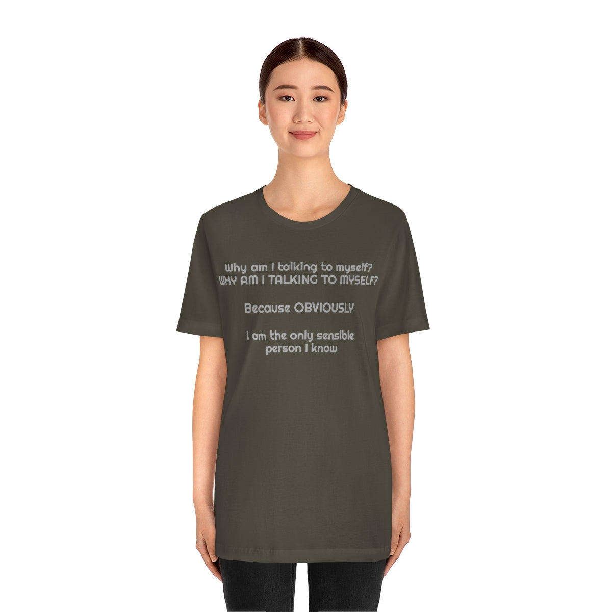 Why am I talking to myself...  Unisex Jersey Short Sleeve Tee