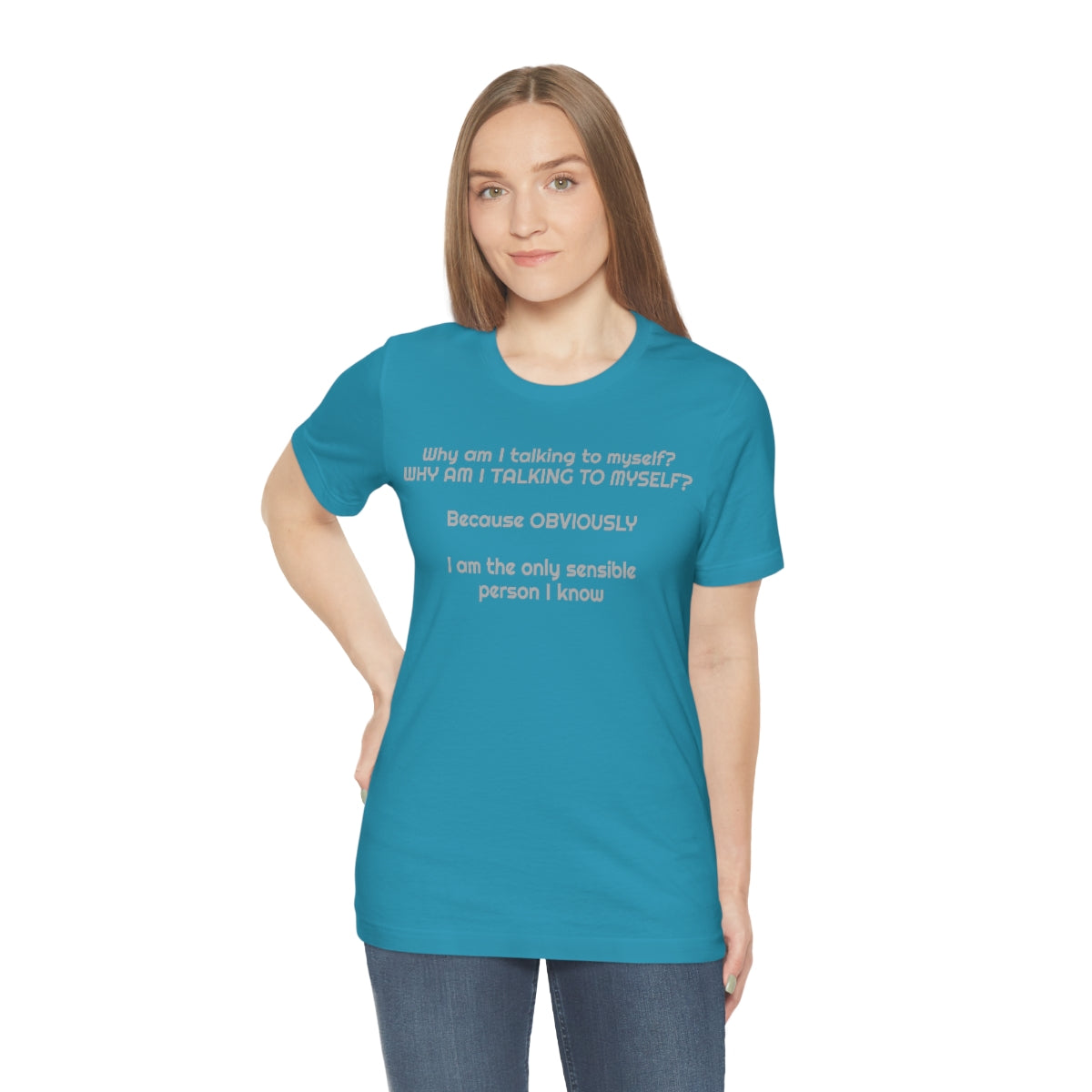 Why am I talking to myself...  Unisex Jersey Short Sleeve Tee