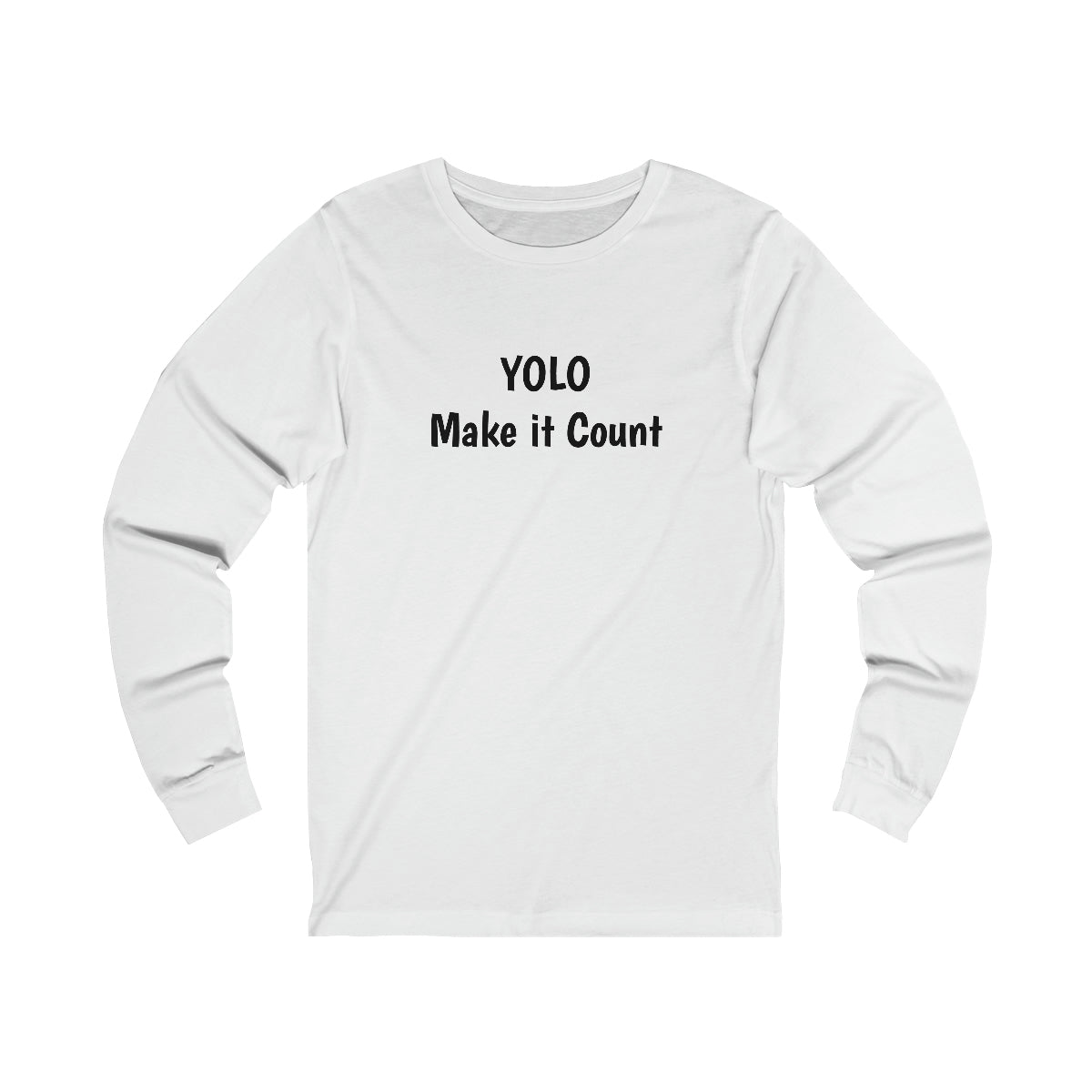 YOLO Make it Count - Unisex Jersey Long Sleeve Tee