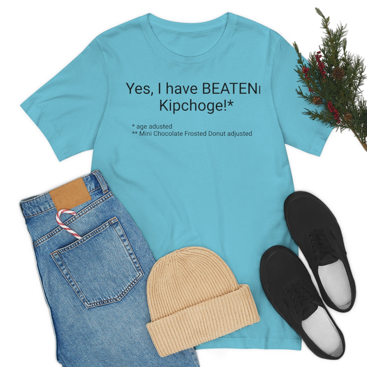 Yes I have BEATEN Kipchoge!*  *Age Adjusted;  *Mini Frosted Chocolate Donuts adjusted - Unisex Jersey Short Sleeve Tee