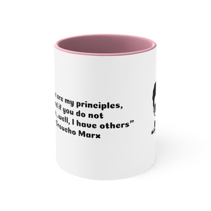 11oz Mug - Groucho Marx; "Those are my principles, and if you don't like them...well, I have others." - Accent Coffee Mug
