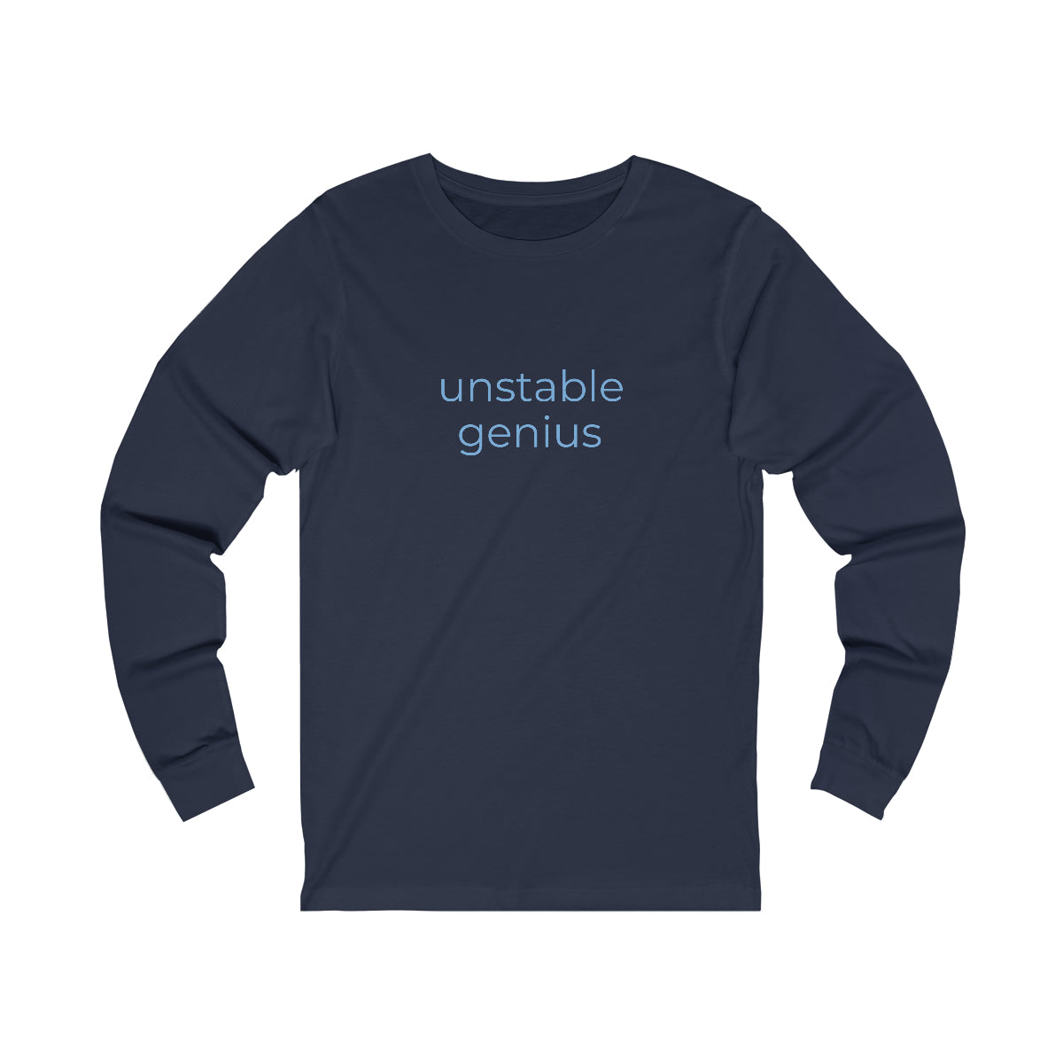 Unisex Jersey Long Sleeve Tee -  unstable genius