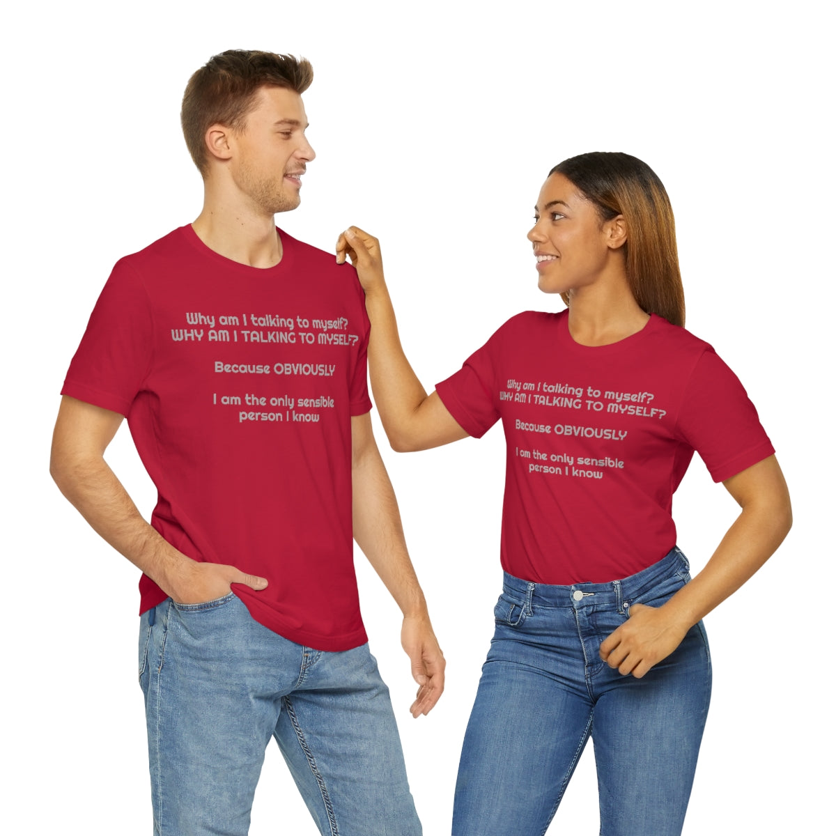 Why am I talking to myself...  Unisex Jersey Short Sleeve Tee